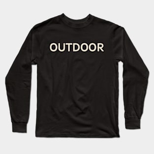 Outdoor Hobbies Passions Interests Fun Things to Do Long Sleeve T-Shirt